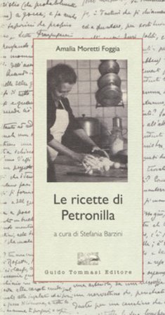 Le ricette di Petronilla Amalia Moretti Foggia