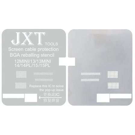 JXT TOOLS Screen cable Protection BGA Reballing Stencil till 12 MINI/13/13 MINI/14/14PM/15/15PM