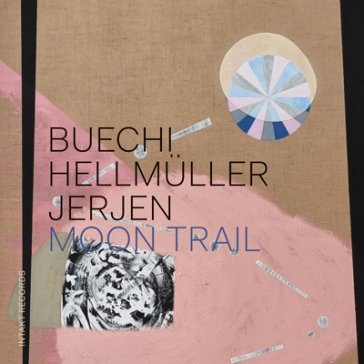 Moon trail BUECHI/HELLMULLER/JE