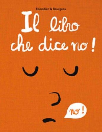 Il libro che dice no! Ediz. a colori Cédric Ramadier