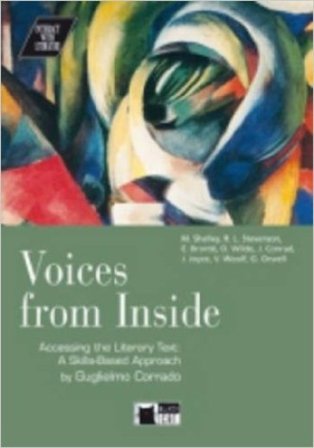 Voices from inside. Accessing the literary text a skills-based approach. Con CD Guglielmo Corrado