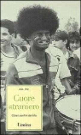 Cuore straniero. Oltre i confini del tifo NA