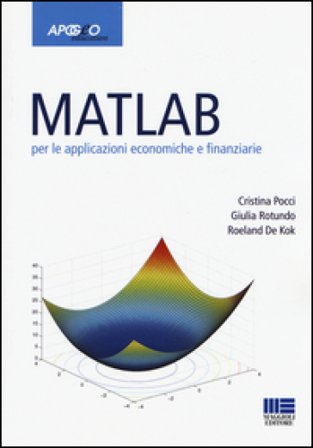 Matlab per le applicazioni economiche e finanziarie Cristina Pocci