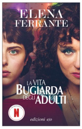 La vita bugiarda degli adulti Elena Ferrante