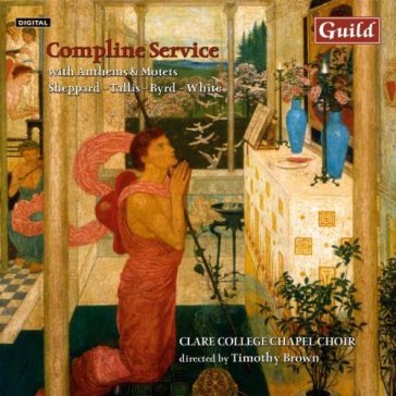 Compline service with ant CLARE COLLEGE CHAPEL CHOI