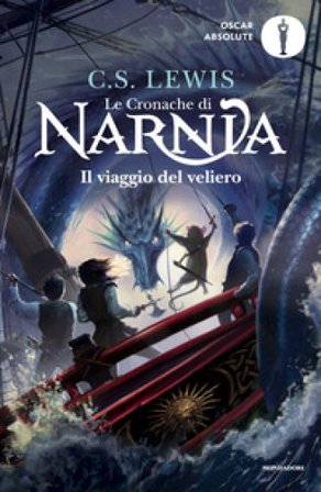 Il viaggio del veliero. Le cronache di Narnia. Vol. 5 Clive Staples Lewis