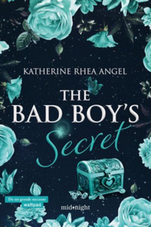 The bad boy's secret. Ediz. italiana. Vol. 3 Katherine Rhea Angel