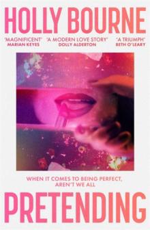 Pretending - Bok av Holly Bourne - Pocket