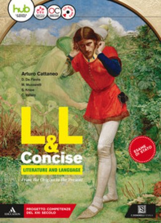 L&L concise. Literature and language. Vol. unico. Con Mapping literature e Towards the exam. Per il triennio dei Licei. Con ebook. Con espansione 