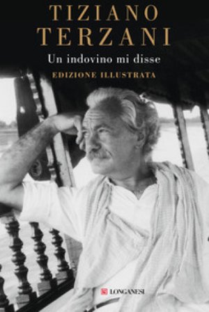 Un indovino mi disse Tiziano Terzani