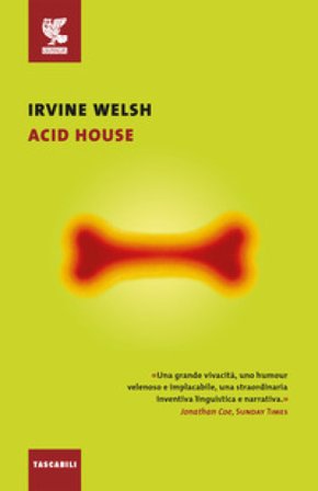 Acid house Irvine Welsh