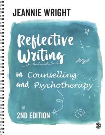Reflective Writing in Counselling and Psychotherapy