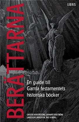Berättarna : en guide till Gamla testamentets historiska böcker