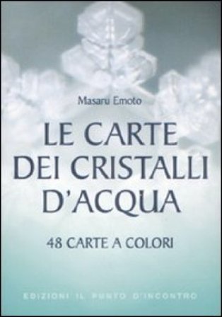 Le carte dei cristalli d'acqua Masaru Emoto