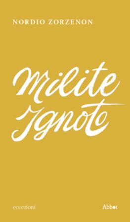 Milite ignoto Nordio Zorzenon