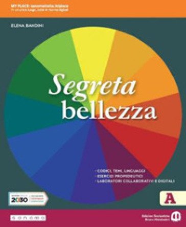 Segreta bellezza. Per la Scuola media. Con e-book. Con espansione online Pier Luigi Mulas