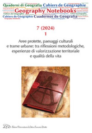 Geography Notebooks. Ediz. italiana e inglese (2024). Vol. 7: Aree protette, paesaggi culturali e trame urbane: tra riflessioni metodologiche, 