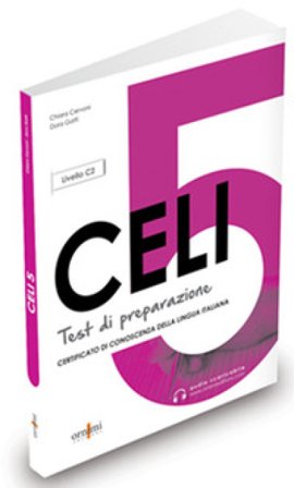 CELI 5. Test di preparazione. Con audio scaricabile Chiara Cervoni