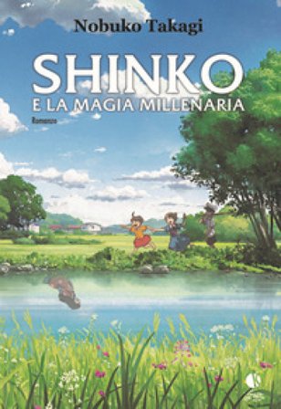 Shinko e la magia millenaria Nobuko Takagi