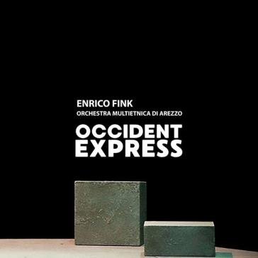 Occident express ENRICO FINK