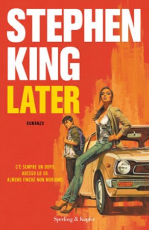 Later. Ediz. italiana Stephen King