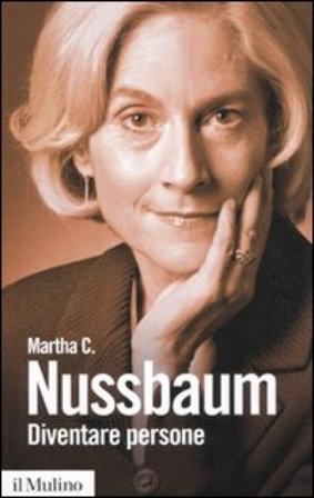 Diventare persone. Donne e universalità dei diritti Martha C. Nussbaum