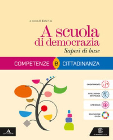 A scuola di democrazia. Competenze e Cittadinanza. Saperi di base. Per gli Ist. tecnici e professionali. Con e-book. Con espansione online Gustavo 