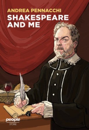 Shakespeare and me. Nuova ediz. Andrea Pennacchi