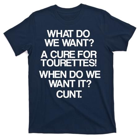 Vi vill ha ett botemedel mot Tourettes T-shirt XXXL