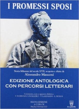 I promessi sposi. Ediz. antologica. Per le Scuole superiori. Con espansione online Alessandro Manzoni