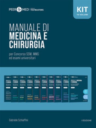 Peer4Med. Manuale di Medicina e Chirurgia SSM. Vol. 1-10 Gabriele Schiaffini