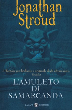 L'amuleto di Samarcanda. Trilogia di Bartimeus. Nuova ediz.. Vol. 1 Jonathan Stroud