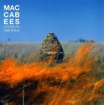 Given to the wild The Maccabees