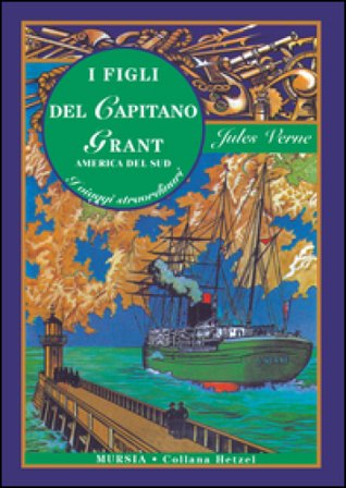 I figli del capitano Grant. America del sud Jules Verne