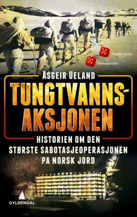 Tungtvannsaksjonen - Bok av Asgeir Ueland - Pocket