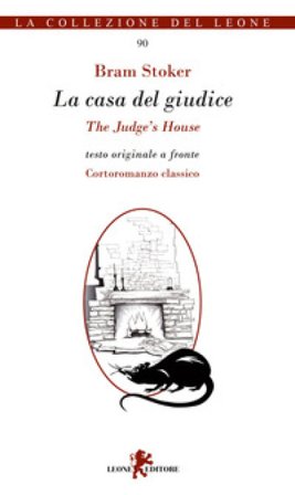 La casa del giudice-The judge's house. Ediz. bilingue Bram Stoker