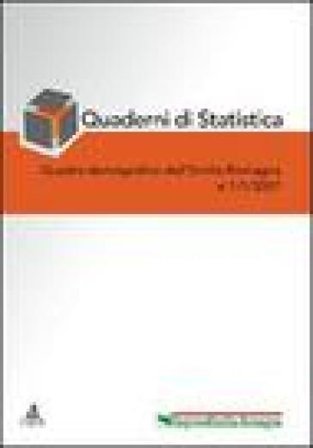 Quaderni di statistica (2007). Quadro demografico dell'Emilia Romagna a 1 gennaio 2007 NA