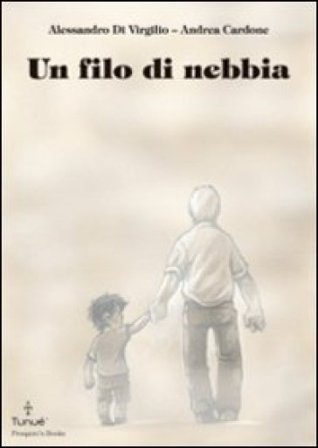 Un filo di nebbia Alessandro Di Virgilio