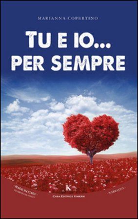 Tu e io... per sempre Marianna Copertino
