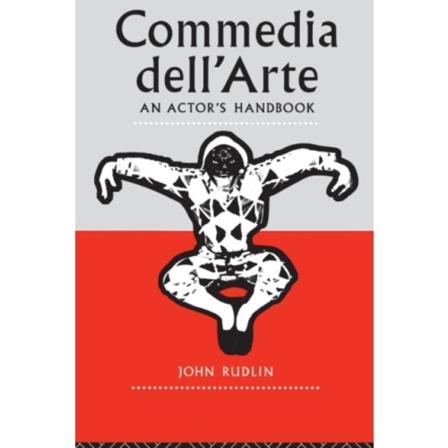Commedia Dell'Arte: An Actor's Handbook (häftad, eng)