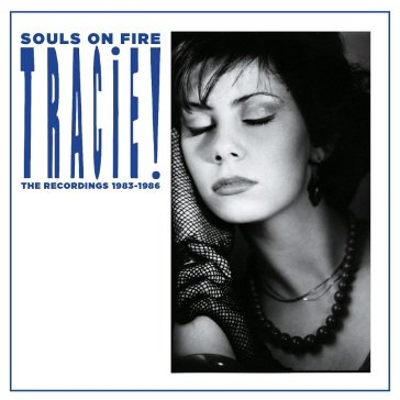 Souls on fire - the recordings 1983-1986 Tracie