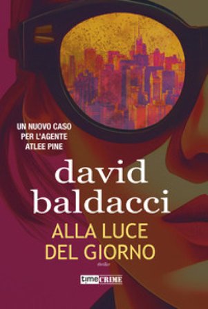Alla luce del giorno David Baldacci Ford