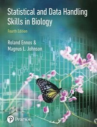 Statistical And Data Handling Skills in Biology, ISBN: 9781292086033