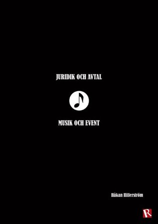 Juridik och Avtal - Musik och Event, ISBN: 9789175175478