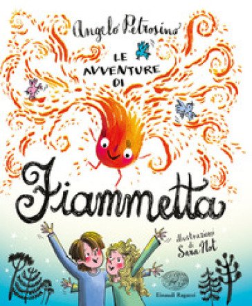 Le avventure di Fiammetta. Ediz. a colori Angelo Petrosino