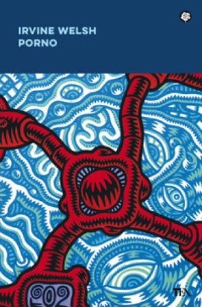 Porno Irvine Welsh