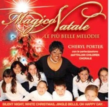 Magico natale le piu' belle melodie Porter Cheryl E The