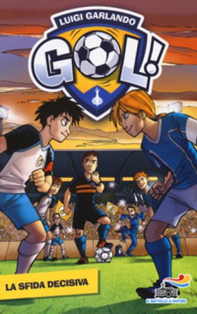 La sfida decisiva Luigi Garlando