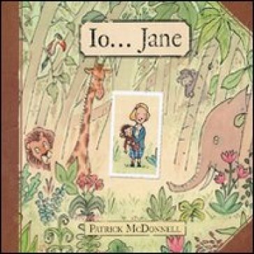 Io... Jane. Ediz. illustrata Patrick McDonnell