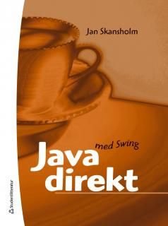 Java direkt med Swing, ISBN: 9789144104317